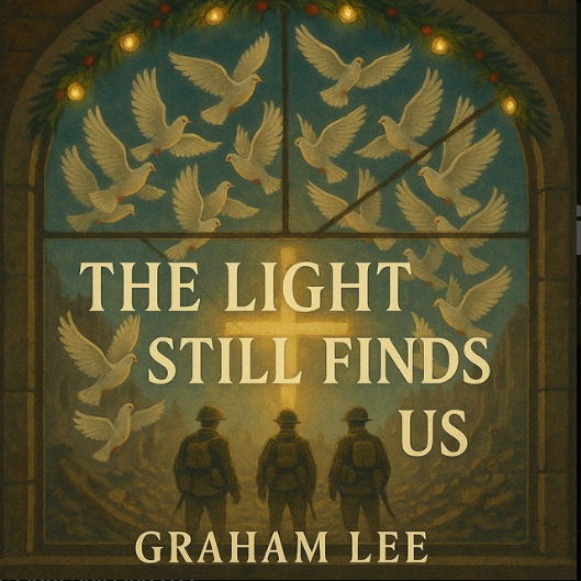 The Light Still Finds Us Graham Lee (Graham Grvay Lee)
